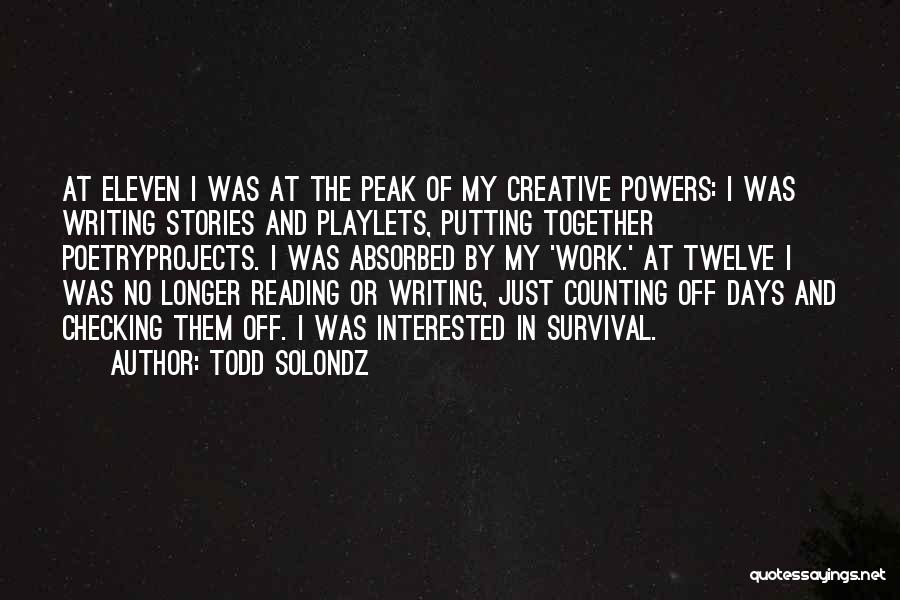 Counting Days Quotes By Todd Solondz