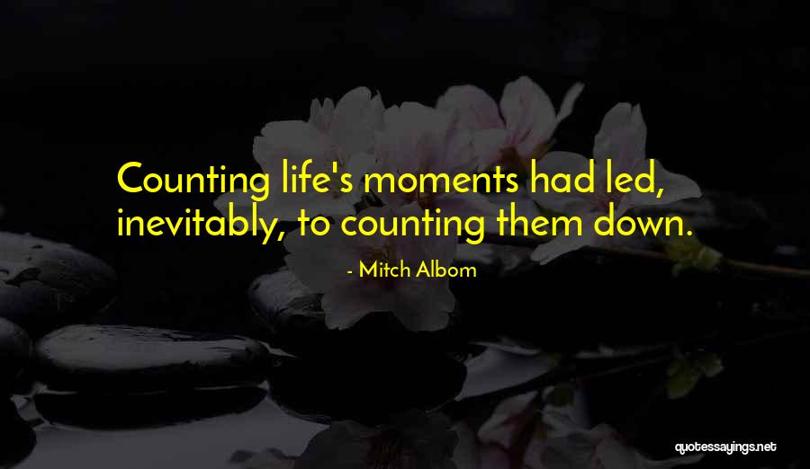 Counting Down Quotes By Mitch Albom Counting Down Quotes By Mitch Albom