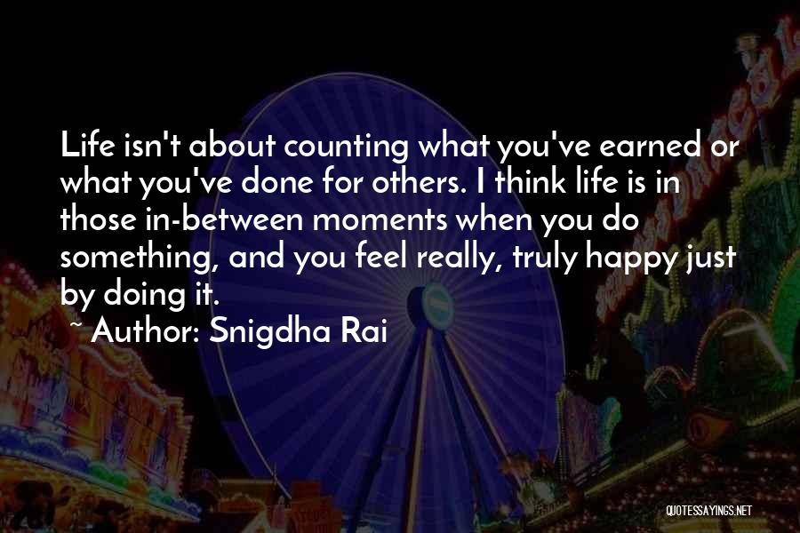 Counting Moments Quotes By Snigdha Rai