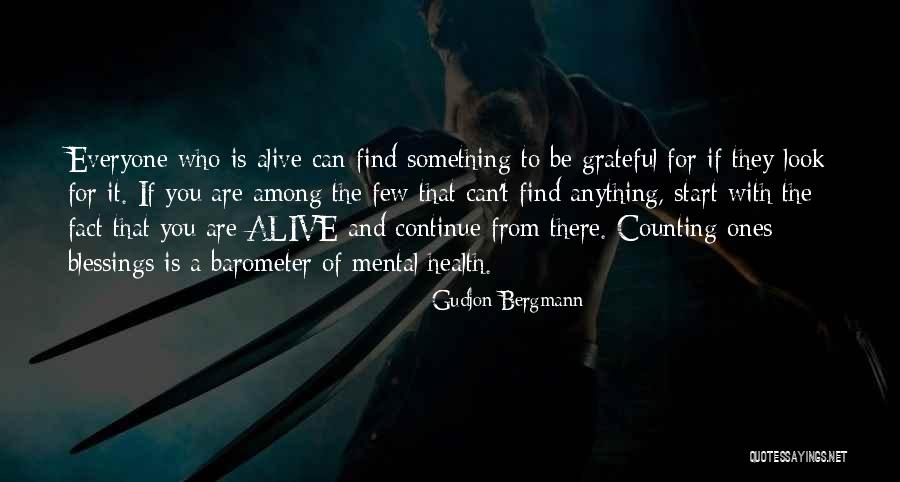 Counting My Blessings Quotes By Gudjon Bergmann Counting My Blessings Quotes By Gudjon Bergmann