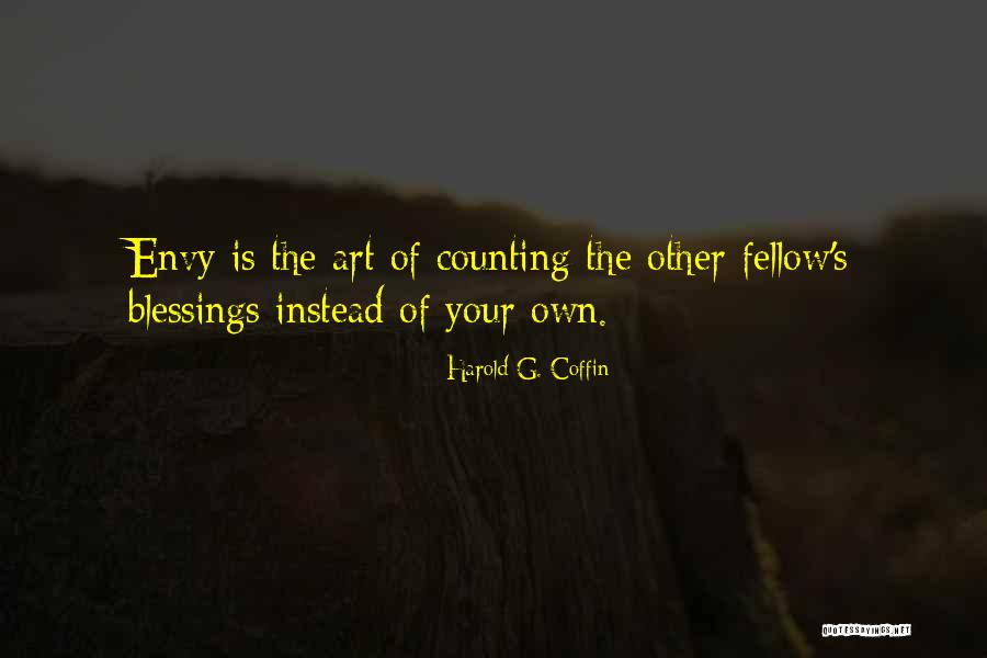 Counting My Blessings Quotes By Harold G. Coffin Counting My Blessings Quotes By Harold G. Coffin