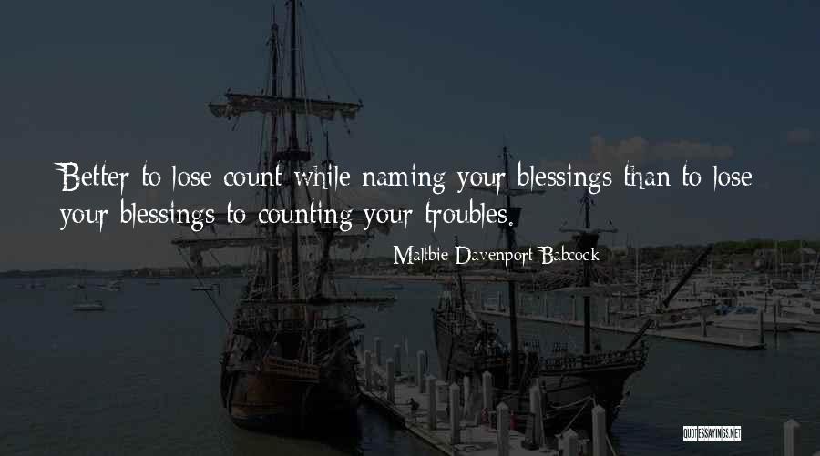 Counting My Blessings Quotes By Maltbie Davenport Babcock Counting My Blessings Quotes By Maltbie Davenport Babcock