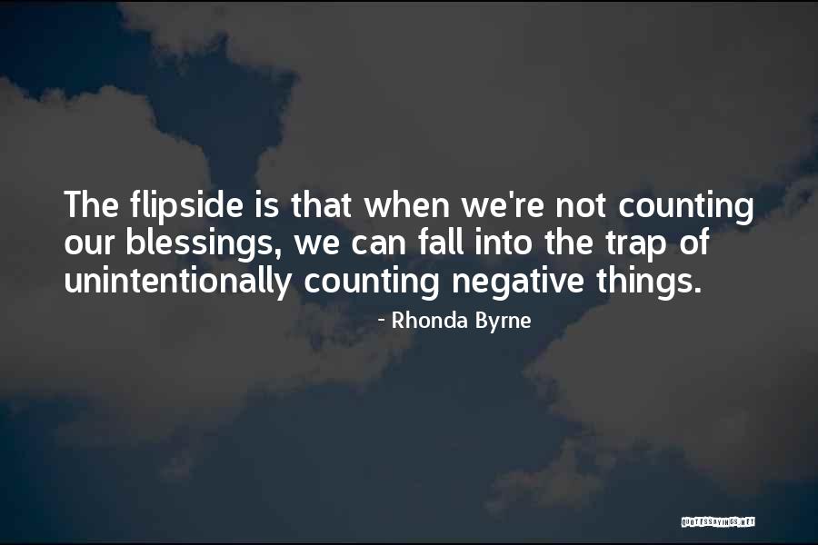 Counting My Blessings Quotes By Rhonda Byrne Counting My Blessings Quotes By Rhonda Byrne
