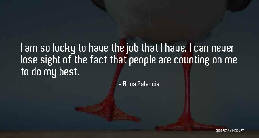 Counting On People Quotes By Brina Palencia Counting On People Quotes By Brina Palencia