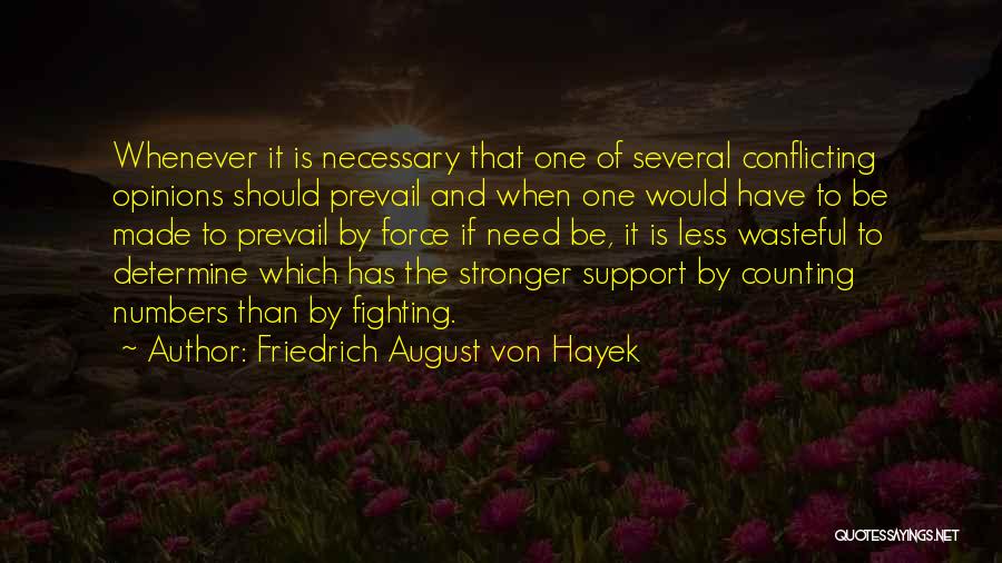 Counting On Someone Quotes By Friedrich August Von Hayek