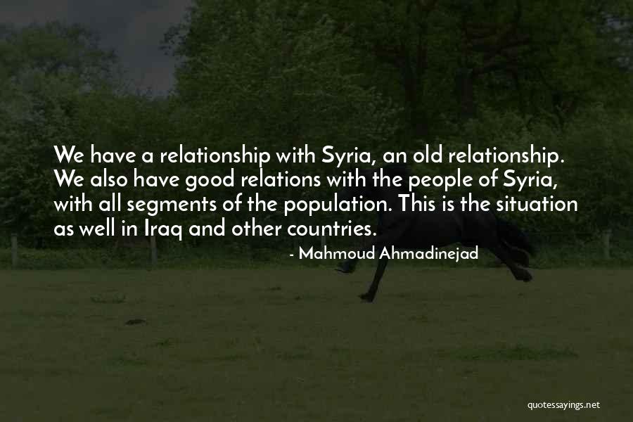 Countries All Quotes By Mahmoud Ahmadinejad