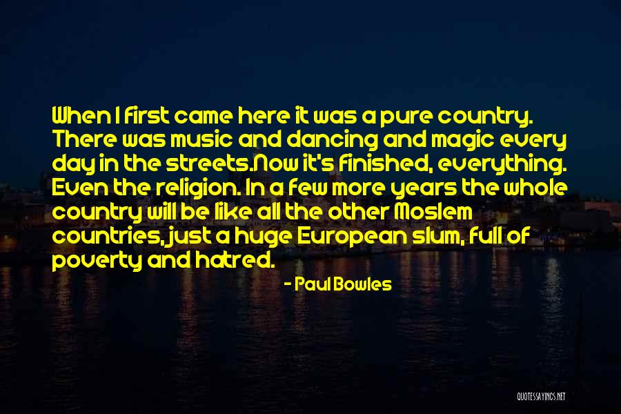 Countries All Quotes By Paul Bowles