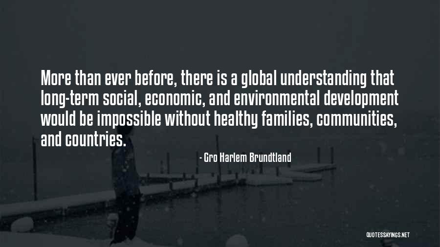 Countries Development Quotes By Gro Harlem Brundtland