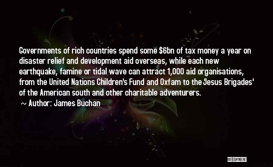 Countries Development Quotes By James Buchan