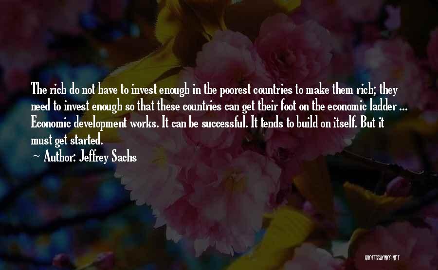 Countries Development Quotes By Jeffrey Sachs