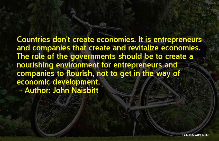 Countries Development Quotes By John Naisbitt