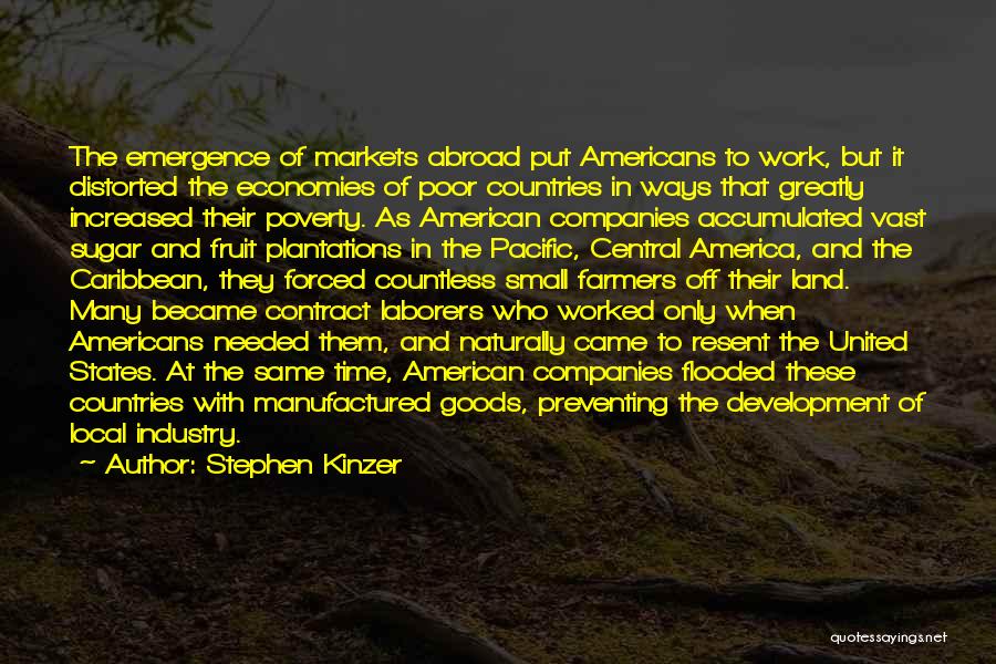 Countries Development Quotes By Stephen Kinzer