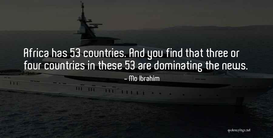 Countries In Africa Quotes By Mo Ibrahim Countries In Africa Quotes By Mo Ibrahim