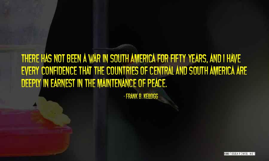 Countries In Central America Quotes By Frank B. Kellogg Countries In Central America Quotes By Frank B. Kellogg