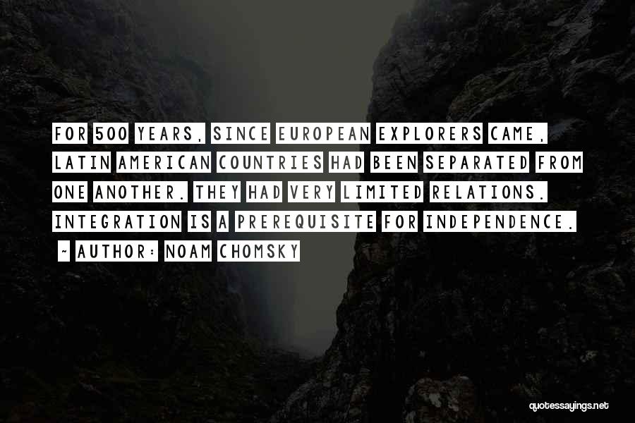 Countries Independence Quotes By Noam Chomsky
