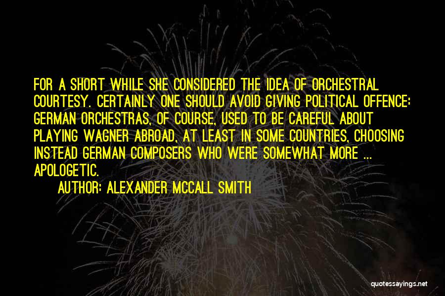 Countries Quotes By Alexander McCall Smith