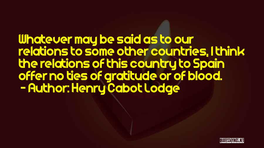 Countries Quotes By Henry Cabot Lodge