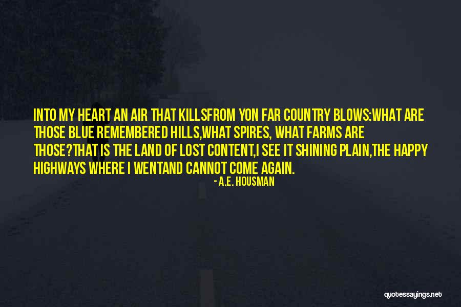 Country Air Quotes By A.E. Housman Country Air Quotes By A.E. Housman