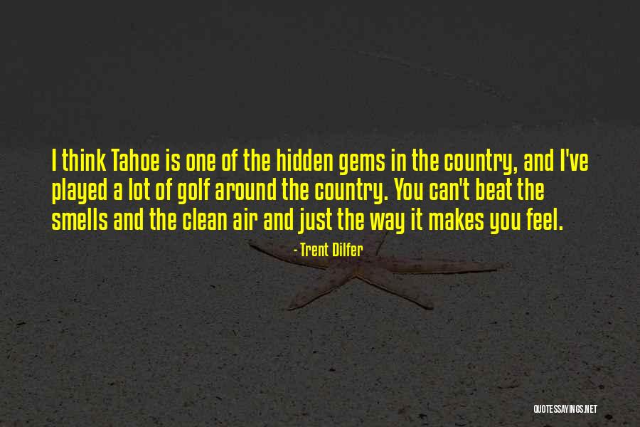Country Air Quotes By Trent Dilfer Country Air Quotes By Trent Dilfer