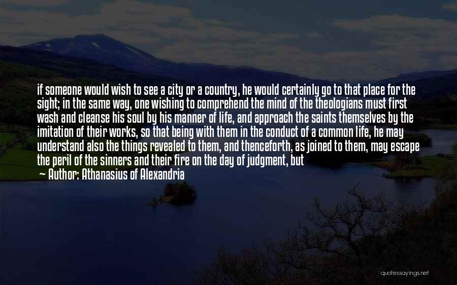 Country And City Life Quotes By Athanasius Of Alexandria