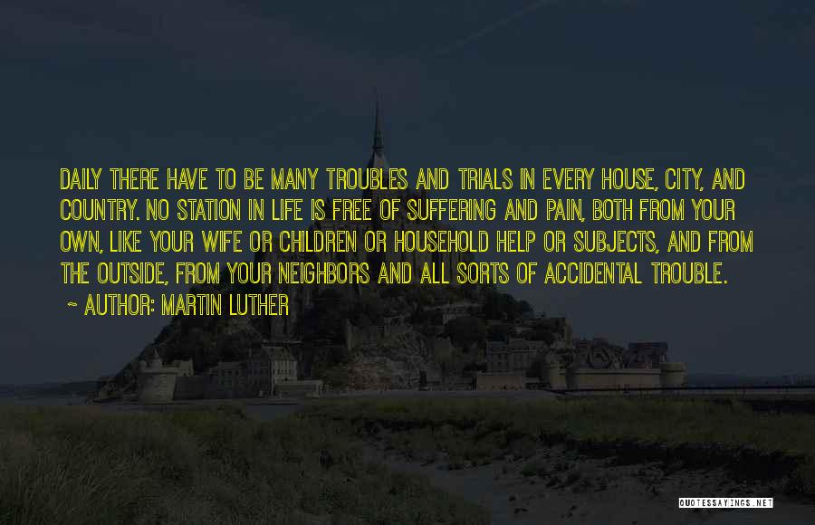 Country And City Life Quotes By Martin Luther