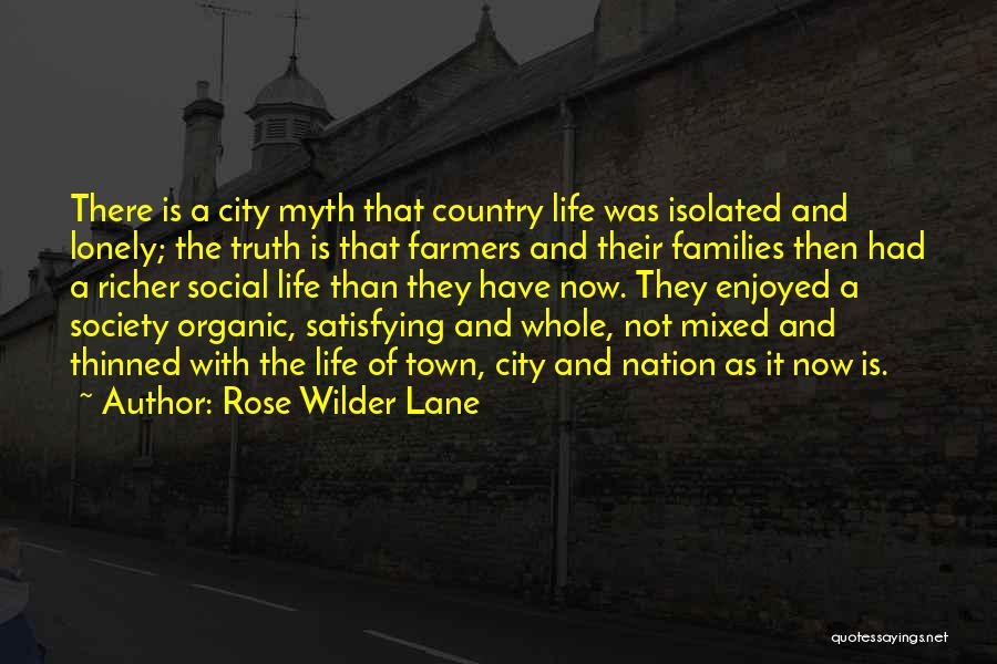 Country And City Life Quotes By Rose Wilder Lane