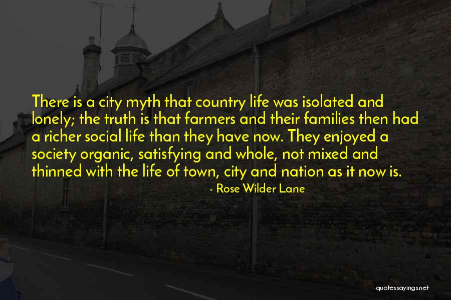 Country And City Life Quotes By Rose Wilder Lane