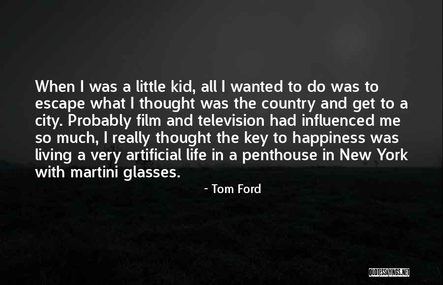 Country And City Life Quotes By Tom Ford