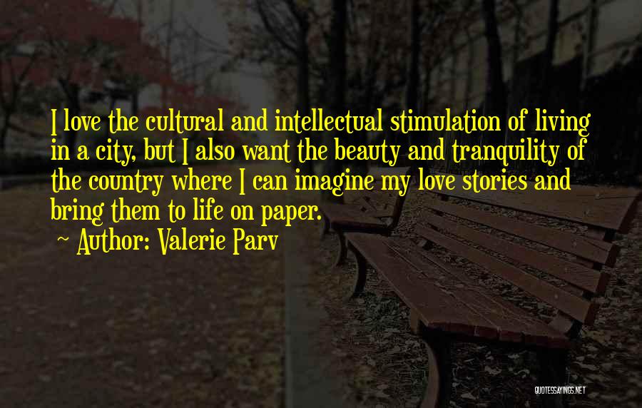 Country And City Life Quotes By Valerie Parv