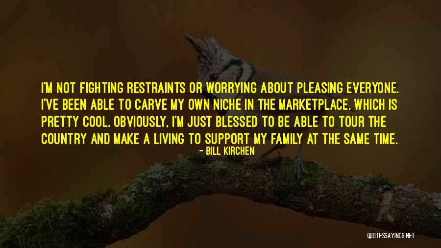 Country And Family Quotes By Bill Kirchen Country And Family Quotes By Bill Kirchen
