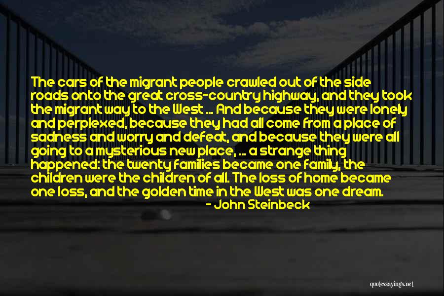 Country And Family Quotes By John Steinbeck Country And Family Quotes By John Steinbeck