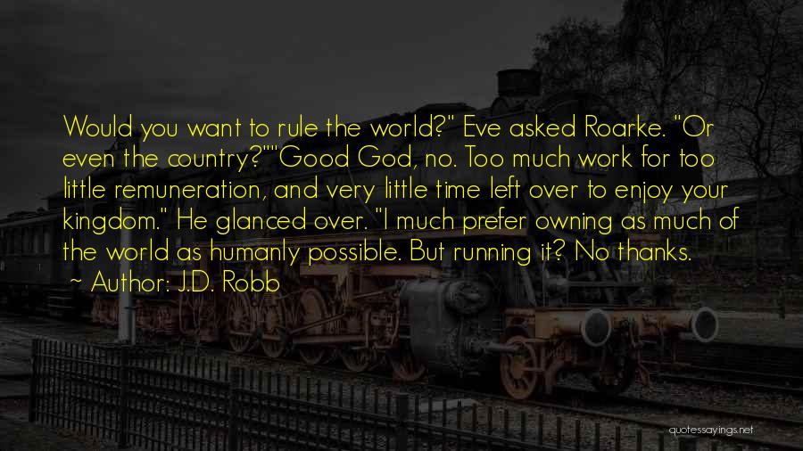 Country And God Quotes By J.D. Robb