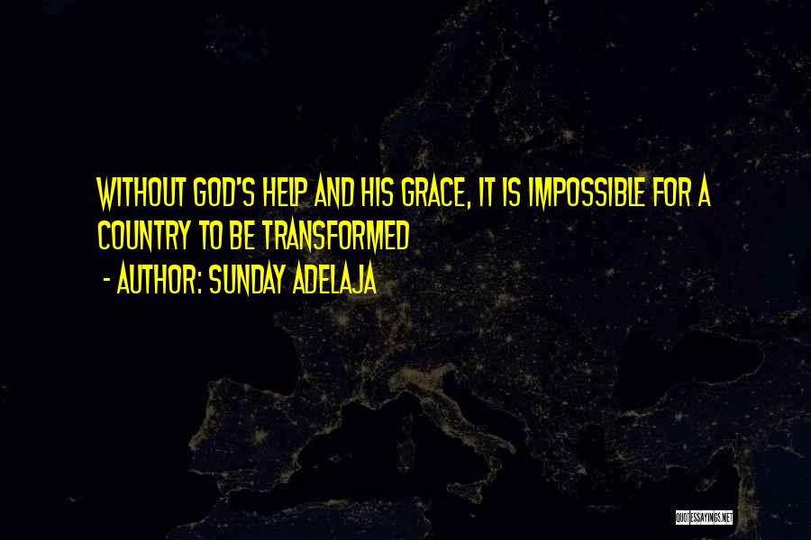 Country And God Quotes By Sunday Adelaja