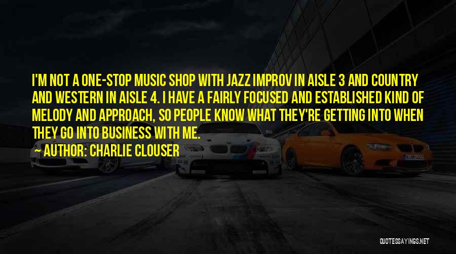 Country And Western Music Quotes By Charlie Clouser