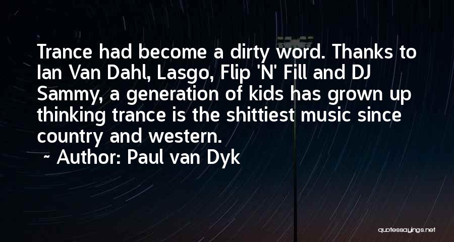 Country And Western Music Quotes By Paul Van Dyk