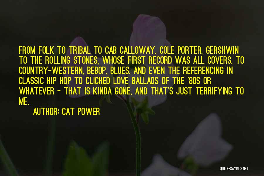 Country And Western Quotes By Cat Power