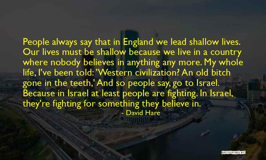 Country And Western Quotes By David Hare