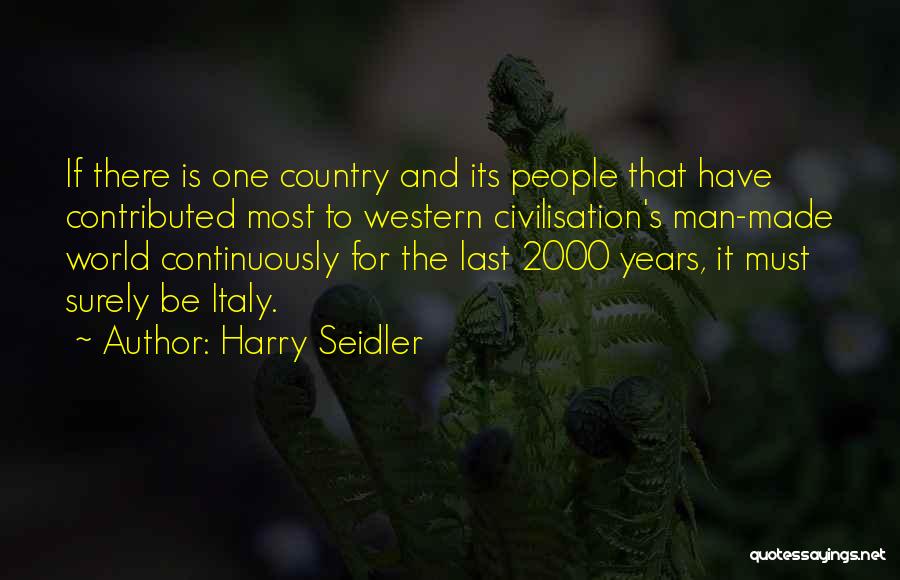 Country And Western Quotes By Harry Seidler