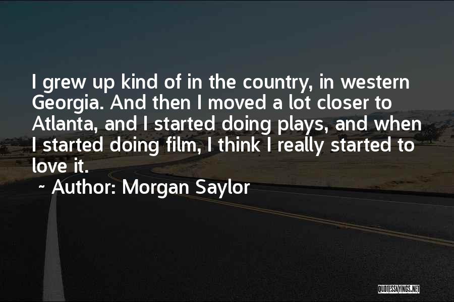 Country And Western Quotes By Morgan Saylor