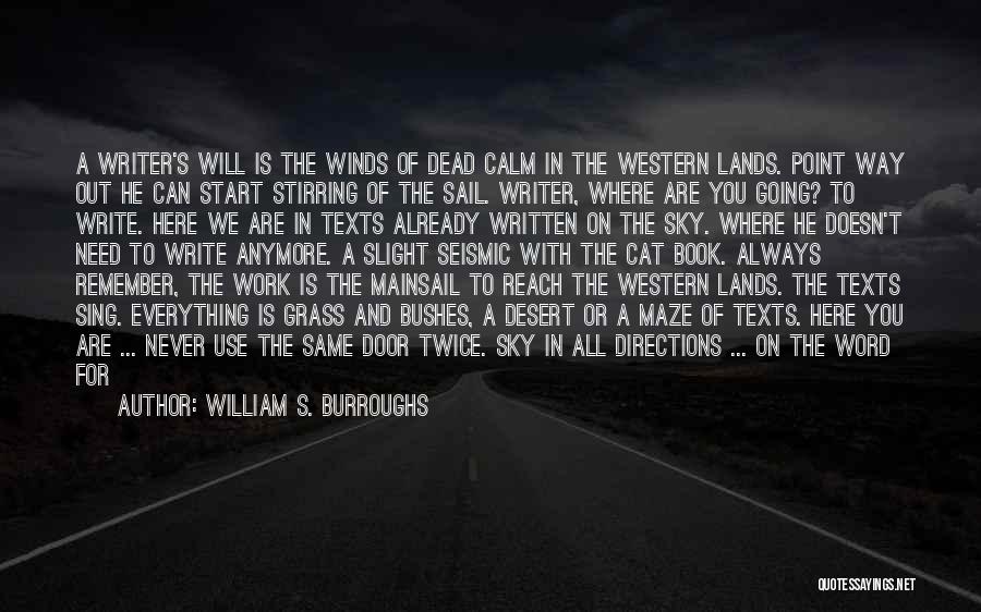 Country And Western Quotes By William S. Burroughs