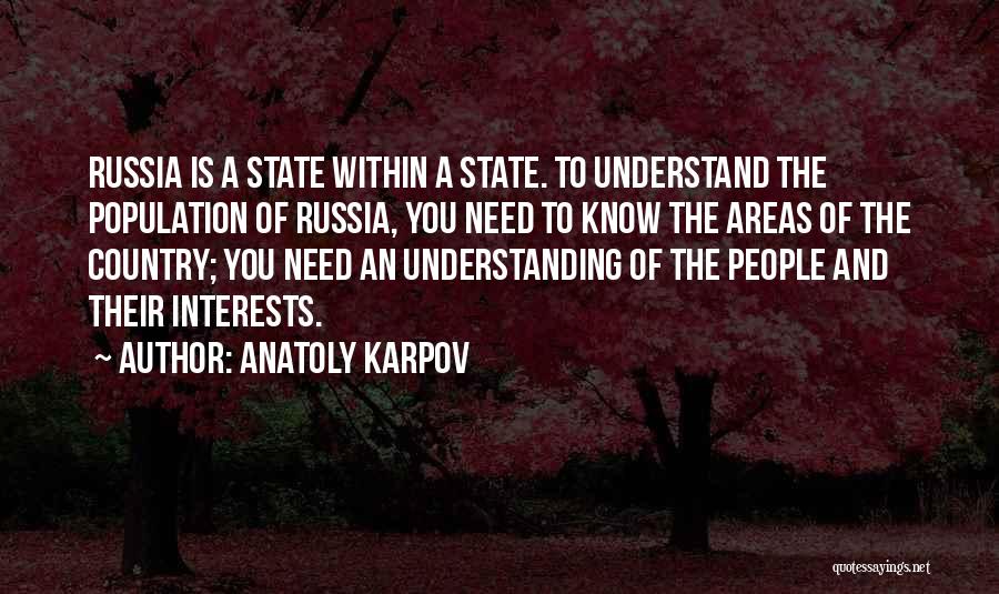 Country Areas Quotes By Anatoly Karpov