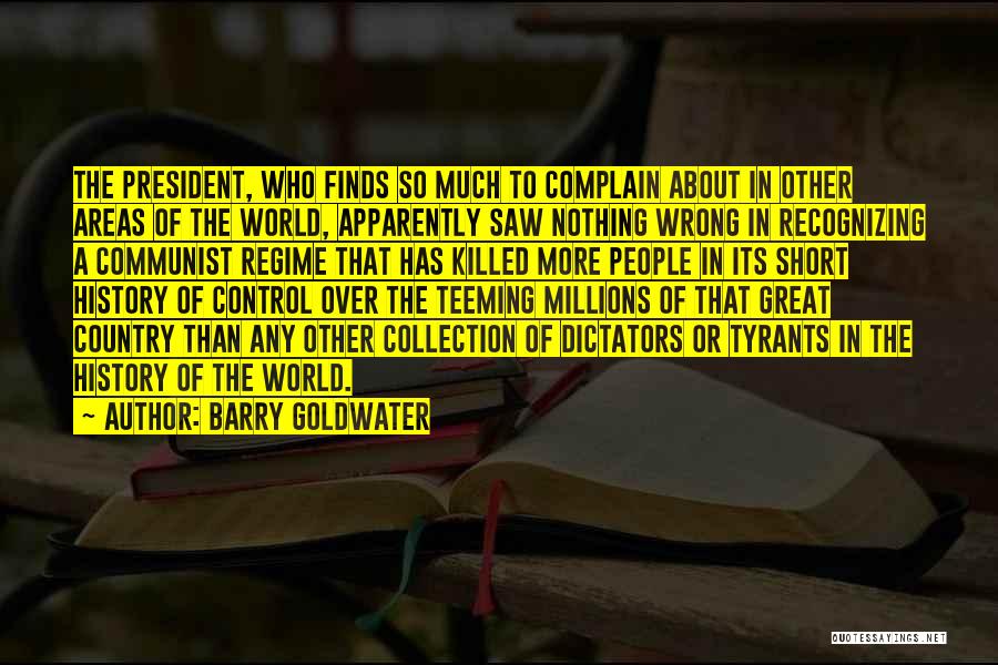 Country Areas Quotes By Barry Goldwater