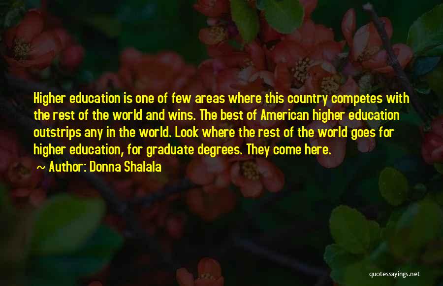 Country Areas Quotes By Donna Shalala