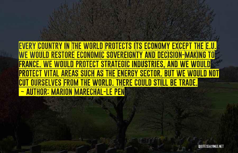 Country Areas Quotes By Marion Marechal-Le Pen