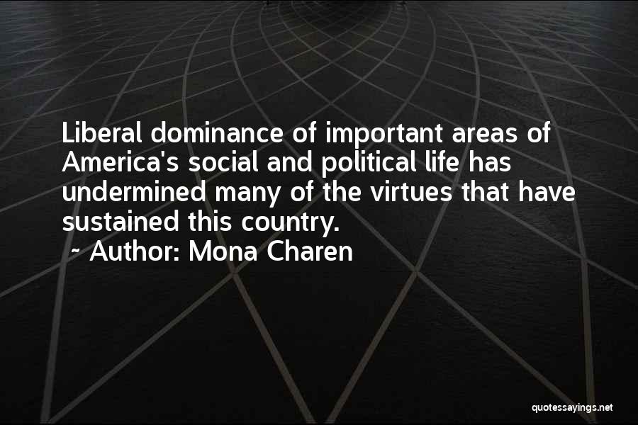 Country Areas Quotes By Mona Charen