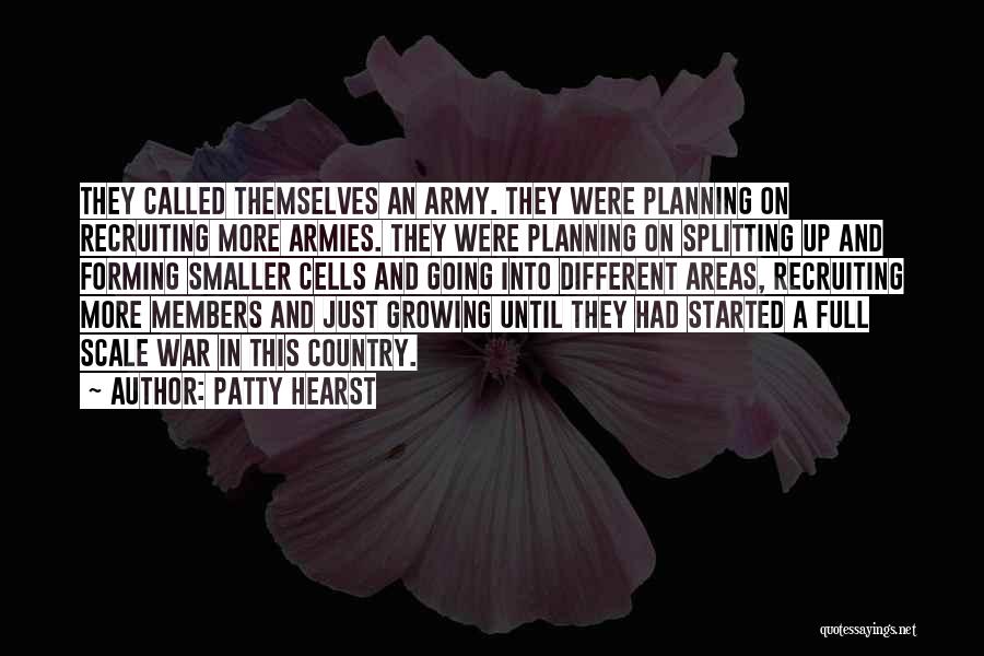 Country Areas Quotes By Patty Hearst