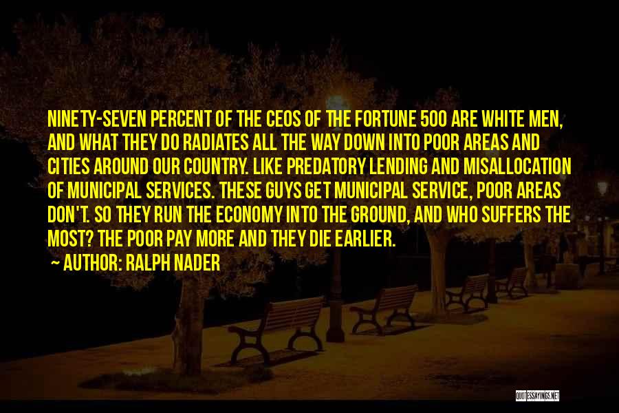 Country Areas Quotes By Ralph Nader