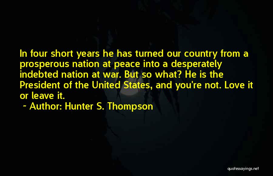 Country At War Quotes By Hunter S. Thompson