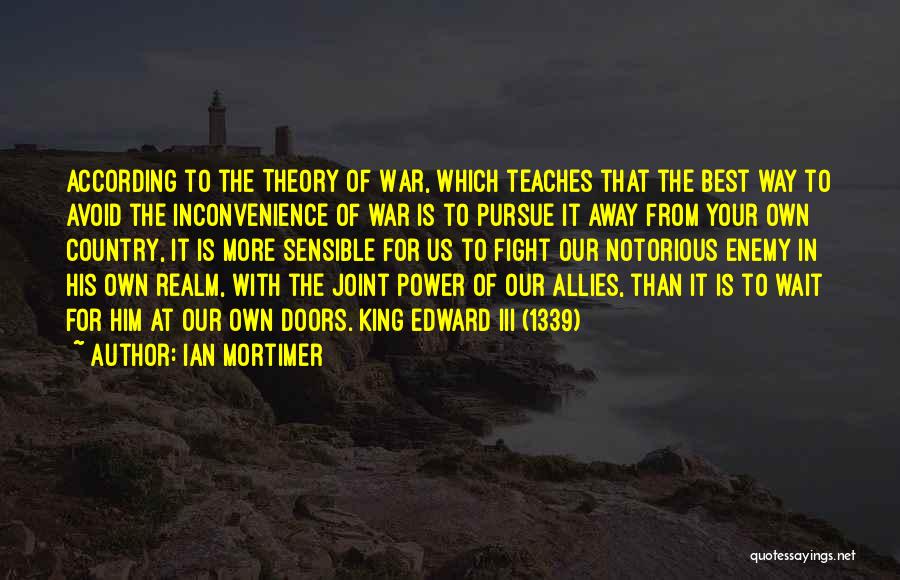 Country At War Quotes By Ian Mortimer