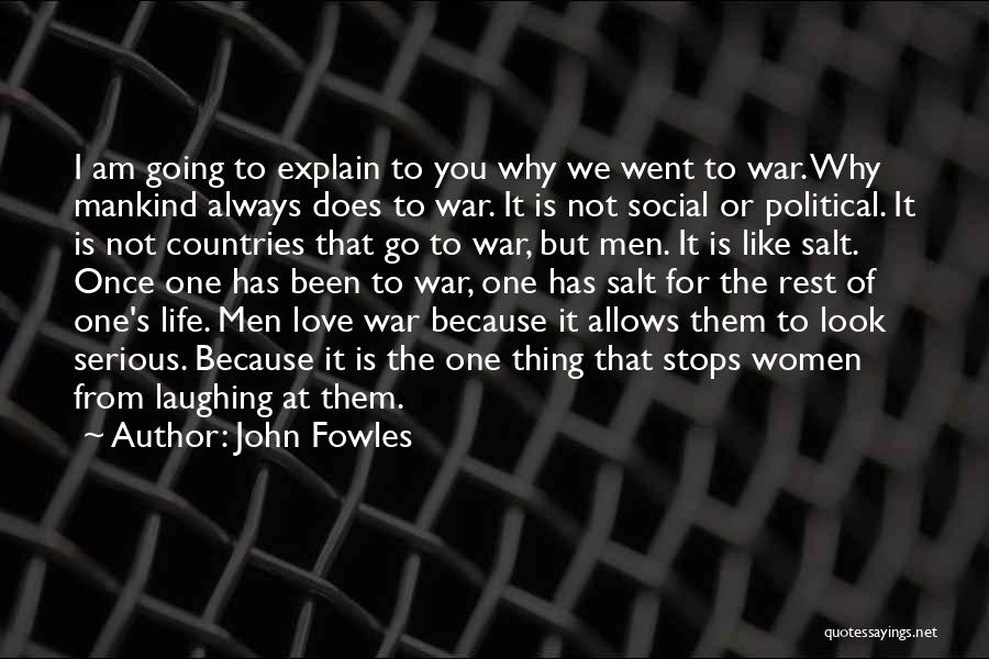 Country At War Quotes By John Fowles